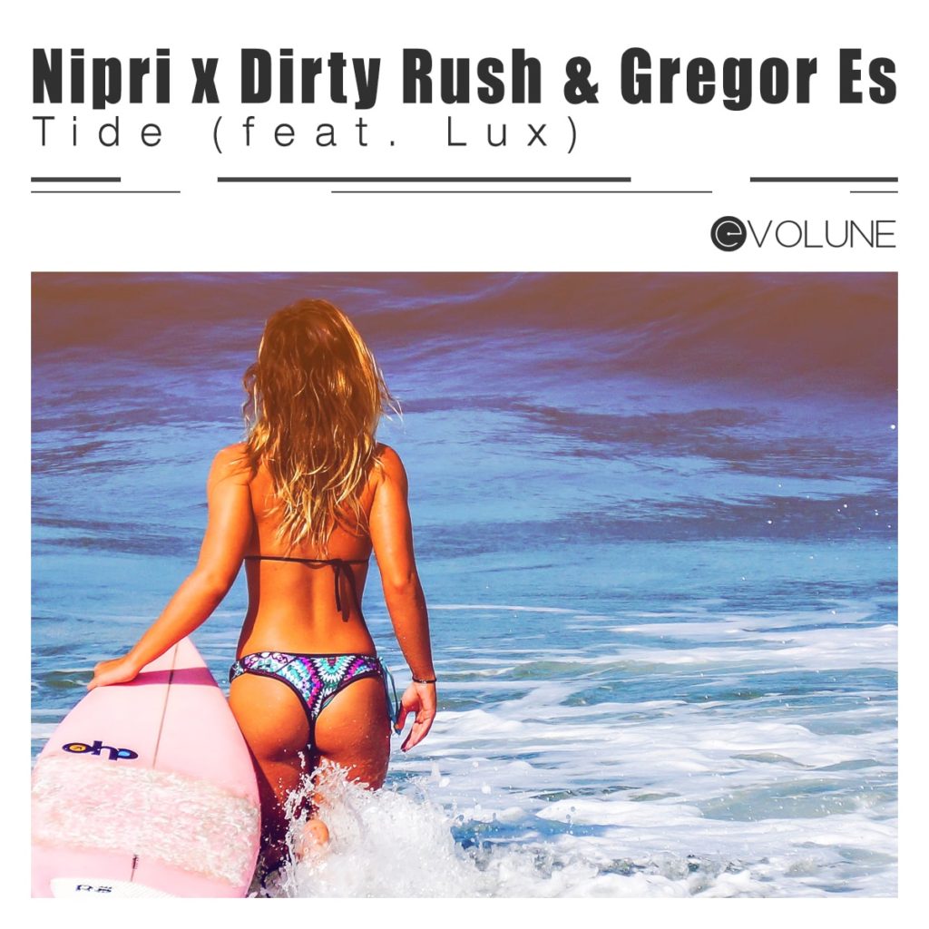 Nipri x Dirty Rush & Gregor Es - Tide