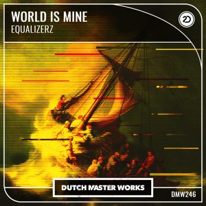 Equalizerz - World Is Mine artwork