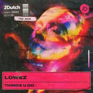 Lowez - Things U Do Artwork