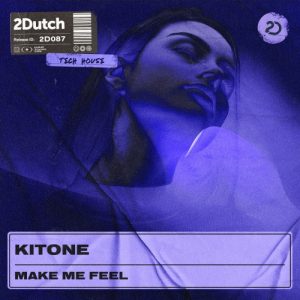 Kitone - Make Me Feel Artwork