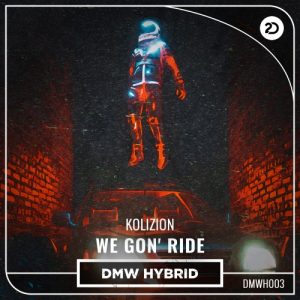 Kolizion - We Gon' Ride artwork