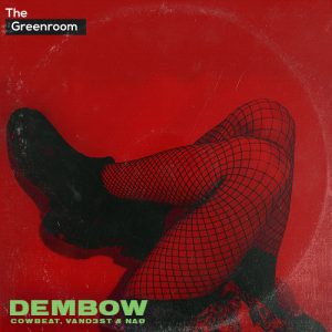 COWBEAT, VAND3ST, NAØ - DEMBOW Artwork