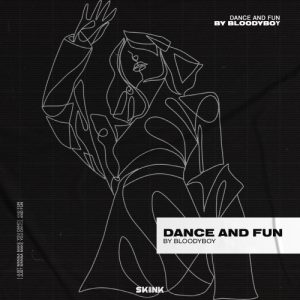 Bloody Boy - Dance And Fun artwork