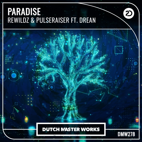 Rewildz, Pulseraiser feat. Drean - Paradise Artwork