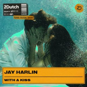 Jay Harlin - With A Kiss artwork