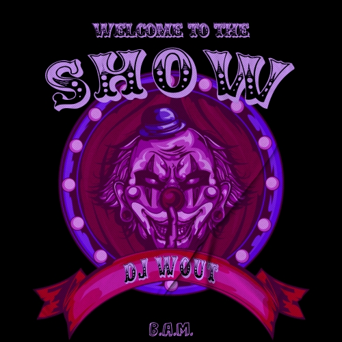 DJ Wout - Welcome To The Show artwork