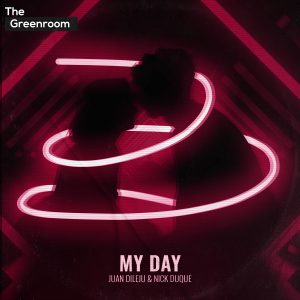 Juan Dileju, Nick Duque - My Day artwork