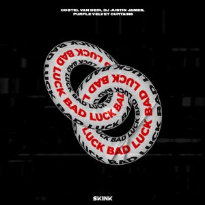 Costel Van Dein, DJ Justin James Feat. Purple Velvet Curtains - Bad Luck artwork
