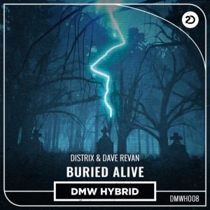Distrix, Dave Revan - Buried Alive artwork