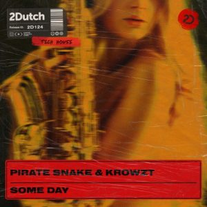 Pirate Snake, Krowzt - Some Day artwork