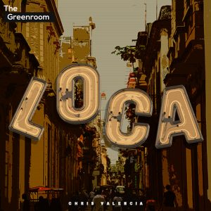 Chris Valencia - Loca artwork