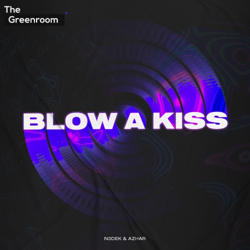 N3dek, Azhar Sistorms - Blow A Kiss artwork