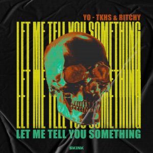YO - TKHS, Ritchy - Let Me Tell You Something artwork