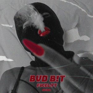 FVCEL!FT - BVD B!T artwork