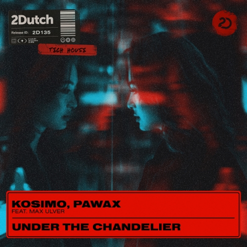Kosimo, Pawax feat. Max Ulver - Under The Chandelier artwork