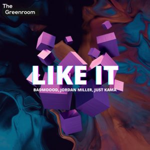 BADMOOOD, Jordan Miller, Just Kama - Like It artwork