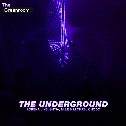 Adrena Line, Shyia, M.J.E, Michael Chodo - The Underground artwork