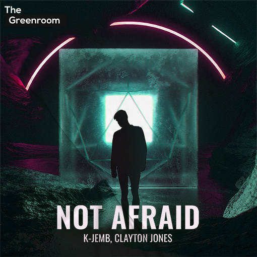 K-JEMB, Clayton Jones - Not Afraid artwork