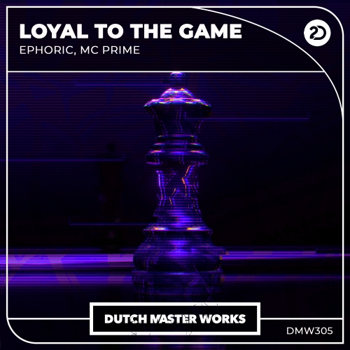 Ephoric, MC Prime - Loyal To The Game artwork