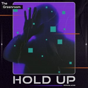 Kevin Palacios - Hold Up artwork