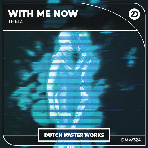 Theiz - With Me Now artwork