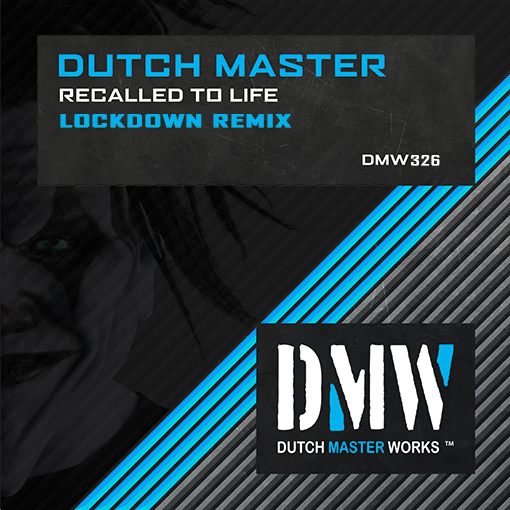 Dutch Master - Recalled To Life (Lockdown Remix) Artwork