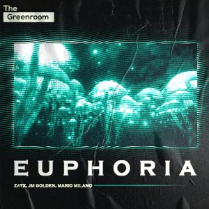Zayx, JM GOLDEN, Mario Milano - Euphoria artwork