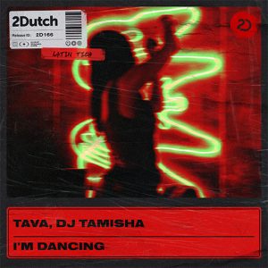 Tava, Dj Tamisha - I’m Dancing artwork