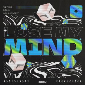 YO-TKHS, Ritchy, OSUSHI-TABEZO - Lose My Mind artwork