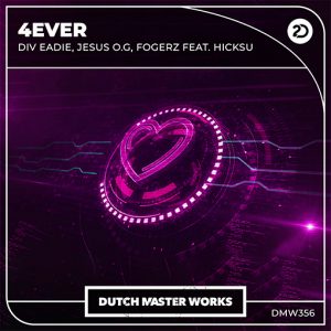 Div Eadie, Jesus O.G, Fogerz feat. Hicksu - 4EVER artwork