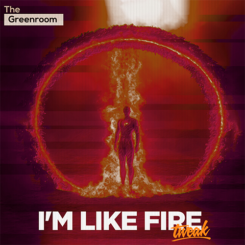 Tweak - I'm Like Fire artwork