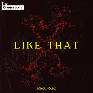 Bonkr, Nomad - Like That artwork