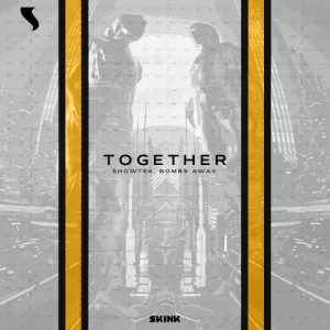 Showtek, Bombs Away - Together artwork