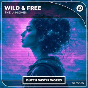 The Un4given - Wild & Free artwork