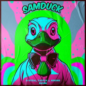 D-Steal, Castle J, Arkins - Samduck artwork