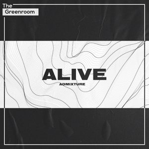 Admixture - Alive artwork